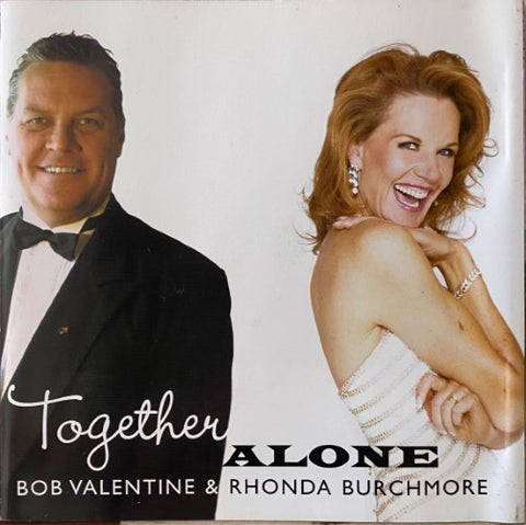 Bob Valentine & Rhonda Burchmore - Together Alone (CD)