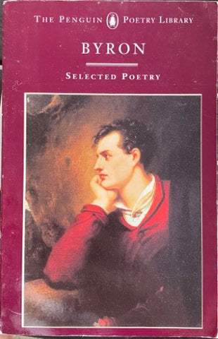 George Byron - Selected Poetry