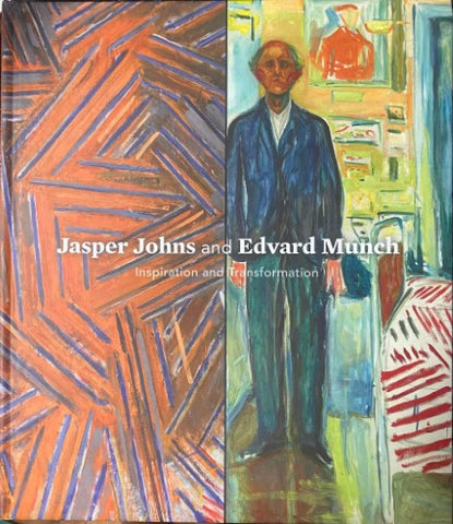 Jasper Johns / Edvard Munch - Inspiration and Transformation (Hardcover)