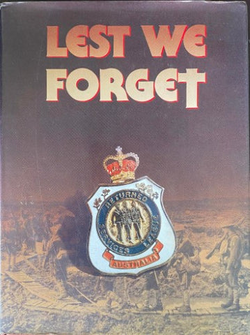 Peter Sekuless / Jacqueline Rees - Lest We Forget : The History Of The Returned Services League 1916- 1986 (Hardcover)