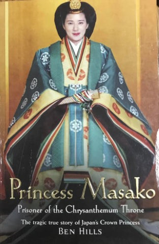 Ben Hills - Princess Masako