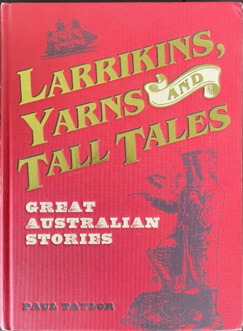 Paul Taylor - Larrikins, Yarns & Tall Tales (Hardcover)