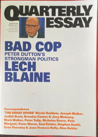 Lech Blaine - Quarterly Essay : Bad Cop
