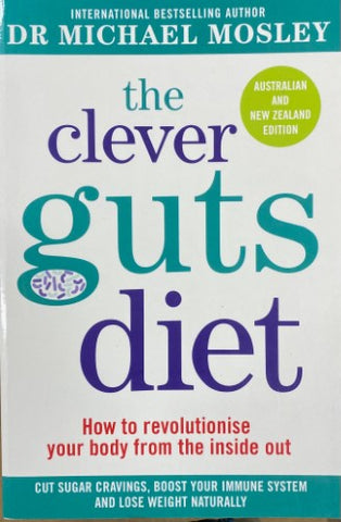 Michael Mosley - The Clever Guts Diet