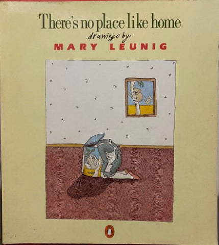 Mary Leunig - Theres No Place Like Home