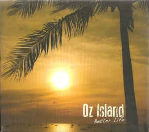 Oz Island - Better Life (CD)