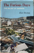Alan Stretton - The Furious Days : The Relief Of Darwin (Hardcover)