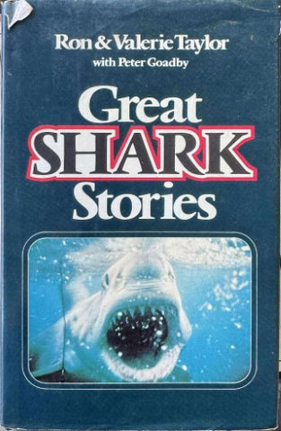 Ron & Valerie Taylor - Great Shark Stories (Hardcover)
