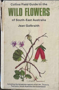 Jean Galbraith - Wild flowers Of SE Australia (Field Guide) (Hardcover)