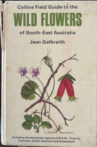 Jean Galbraith - Wild flowers Of SE Australia (Field Guide) (Hardcover)