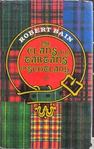Robert Bain - Clans & Tartans Of Scotland (Hardcover)