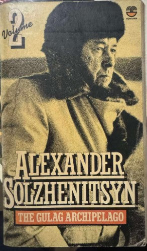 Alexandr Solzhenitsyn - The Gulag Archipelago Volume Two
