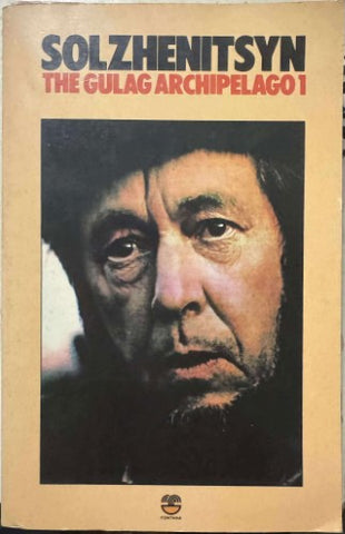 Alexandr Solzhenitsyn - The Gulag Archipelago 1