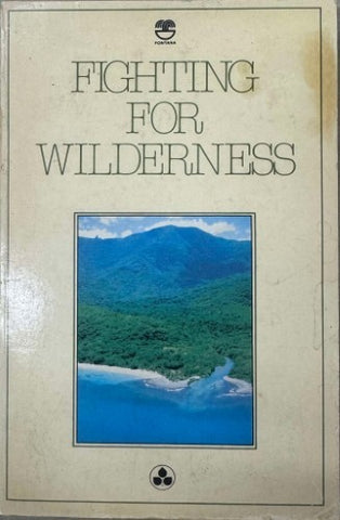 J.G. Mosely / J. Messer (Editors) - Fighting For Wilderness