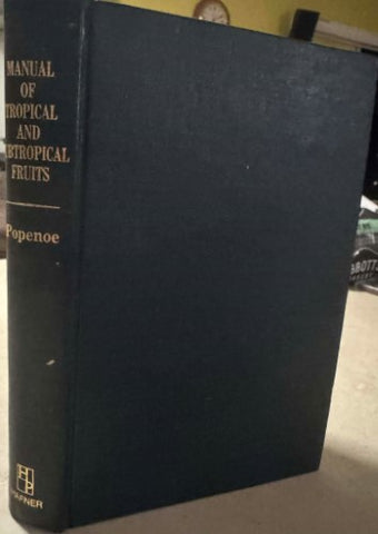 Wilson Popenoe - Manual Of Tropical & Subtropical Fruits (Hardcover)
