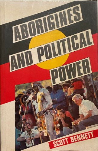 Scott Bennett - Aborigines and Political Power