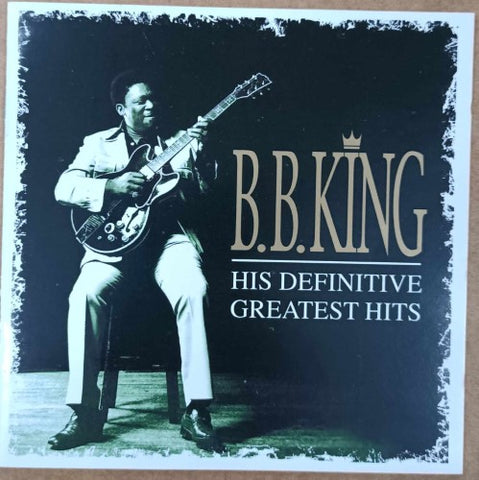 B.B King - His Definitive Greatest Hits (CD)