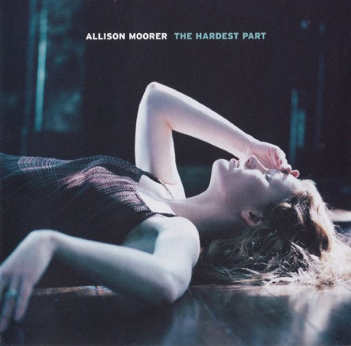 Alison Moorer - The Hardest Part (CD)