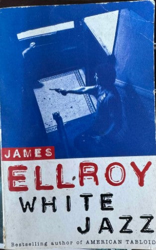 James Ellroy - White Jazz