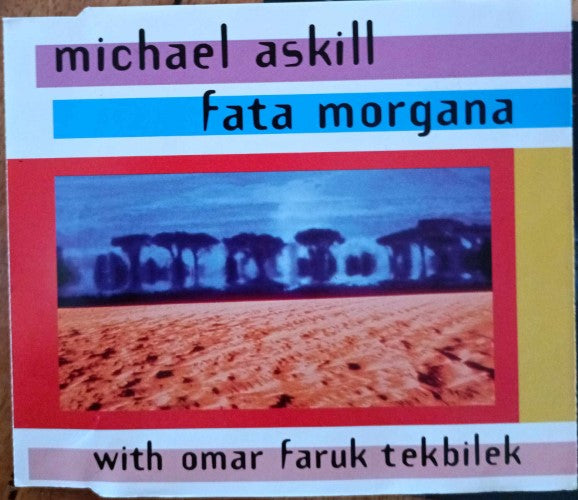 Michael Askill & Omar Faruk Tekbilek - Fata Morgana (CD)