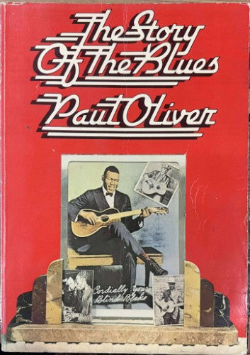Paul Oliver - The Story Of The Blues