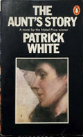 Patrick White - The Aunt's Story