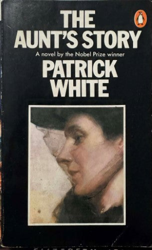 Patrick White - The Aunt's Story
