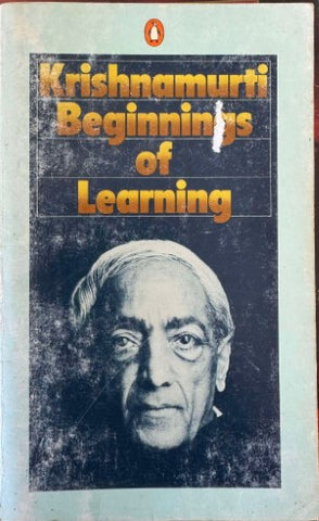 Krishnamurti - Beginnings Of Learning