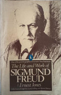 Ernest Jones - The Life And Work Of Sigmund Freud