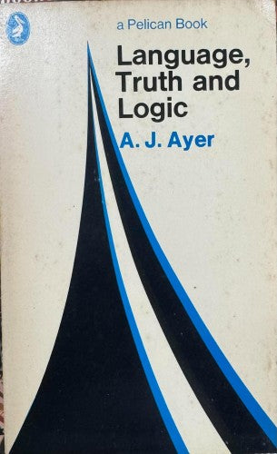 A. J. Ayer - Language, Truth And Logic