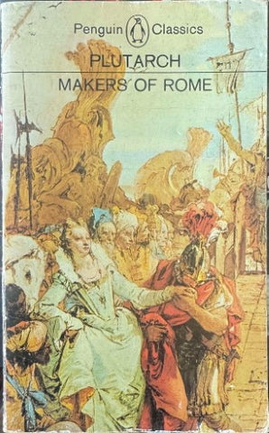 Plutarch - Makers Of Rome
