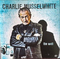 Charlie Musselwhite - The Well (CD)