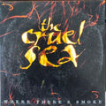 The Cruel Sea - Where Theres Smoke (CD)