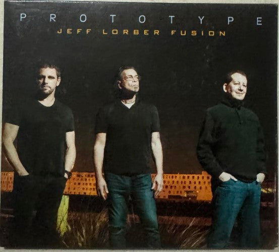 Jeff Lorber Fusion - Prototype (CD)
