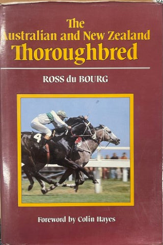 Ross Du Bourg - The Australian & New Zealand Thoroughbred (Hardcover)