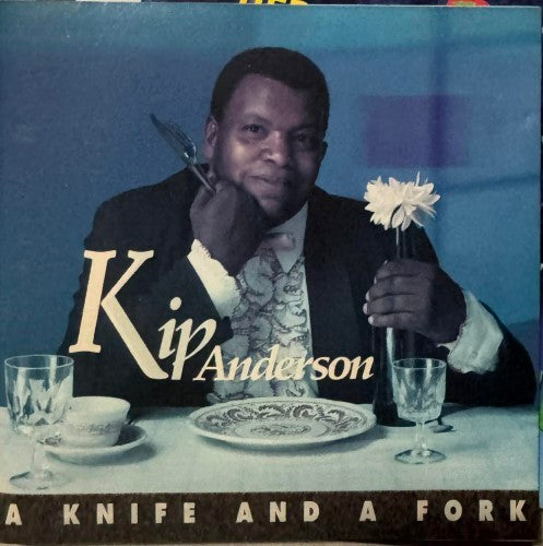 Kip Anderson - A Knife And A Fork (CD)