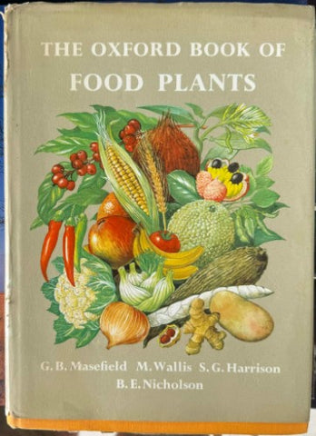 G.B Masefield (& Others) - The Oxford Book Of Food Plants (Hardcover)