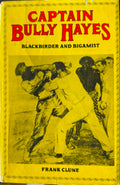 Frank Clune - Captain Bully Hayes : Blackbirder & Bigamist (Hardcover)