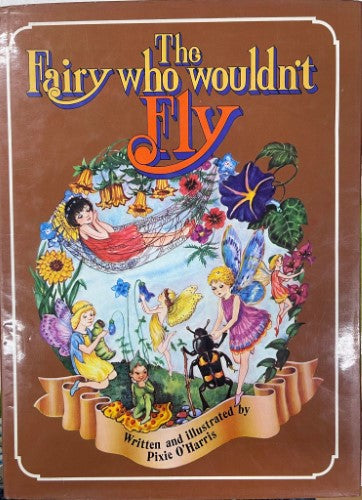 Pixie O'Harris - The Fairy Who Wouldn't Fly (Hardcover)