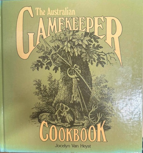 Jocelyn Van Heyst - The Australian Gamekeeper (Hardcover)