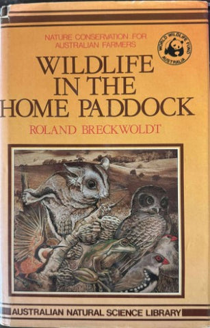 Roland Breckwoldt - Wildlife In The Home Paddock (Hardcover)