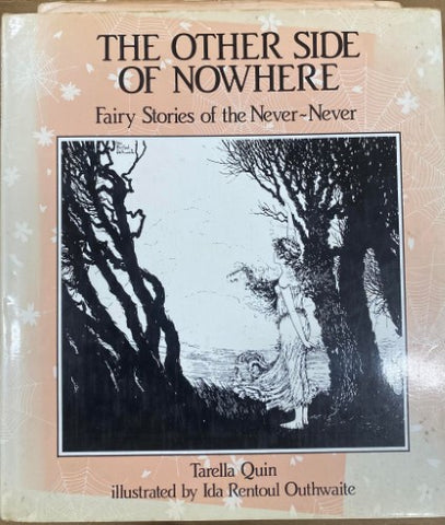 Tarella Quin / Ida Rentoul Outhwaite - The Other Side Of Nowhere (Hardcover)