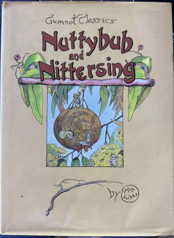 May Gibbs - Nuttybub & Nittersing (Hardcover)