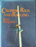 Ross Norgrove - Cruising Rigs & Rigging (Hardcover)