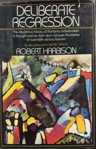 Robert Harbison - Deliberate Regression (Hardcover)