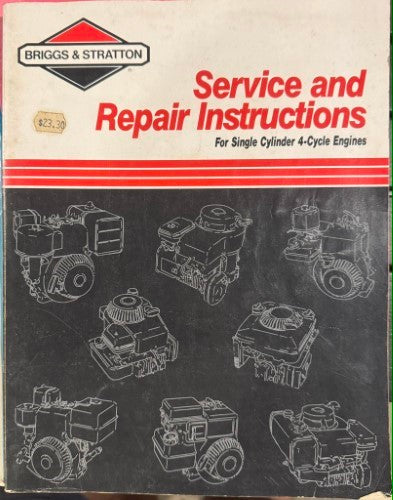 Briggs & Stratton - Service & Repair Instructions (Single Cylinder 4 Cycle Engines)