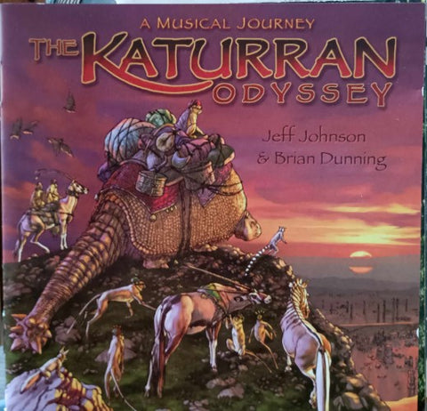 Jeff Johnson & Brian Dunning - The Katurran Odyssey (CD)