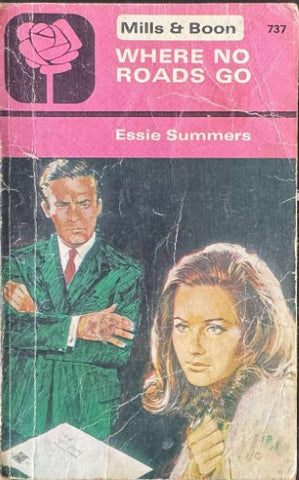 Essie Summers - Mills & Boon : Where No Roads Go