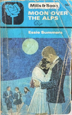 Essie Summers - Mills & Boon : Moon Over The Alps