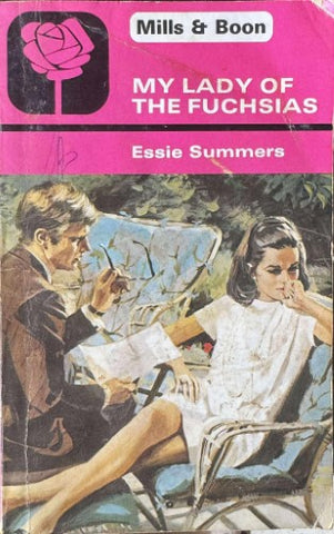 Essie Summers - Mills & Boon : My Lady Of The Fuchsias